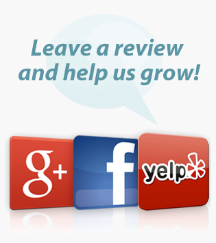 Review us at Google+, facebook, Yelp